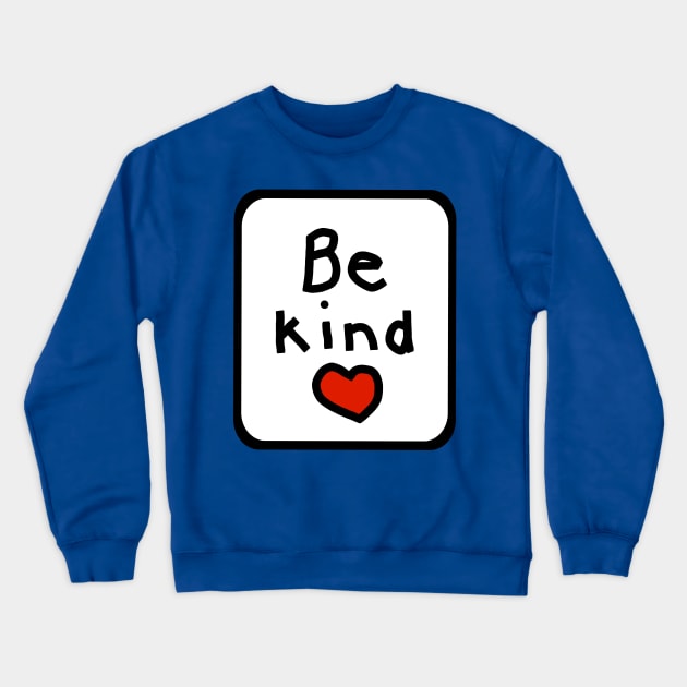 Framed Be Kind Crewneck Sweatshirt by ellenhenryart